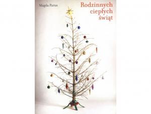 Okładka książki Magdy Parus Rodzinnych ciepłych świąt