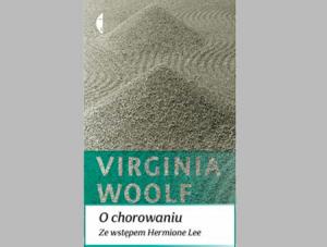 Arcydzieło Virginii Woolf o grypie